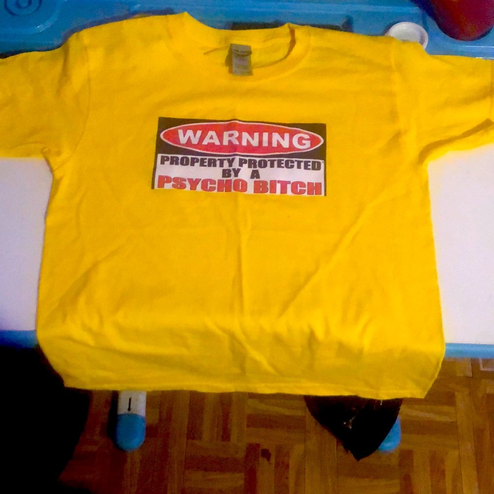 Property of a PSYCHO ishh SHIRT